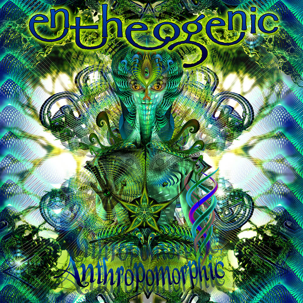 Entheogenic - Anthropomorphic